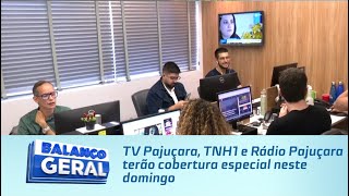 TV Pajuçara TNH1 e Rádio Pajuçara terão cobertura especial neste domingo [upl. by Norvol]