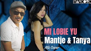 MI LOBIE YU  MANTJE amp TANYA MK COVEROfficialAudio [upl. by Fischer]