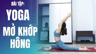 60 phút Yoga MỞ KHỚP HÔNG bổ trợ xoạc dọc xoạc ngang dễ dàng  Hoàng Uyên Yoga [upl. by Innus]