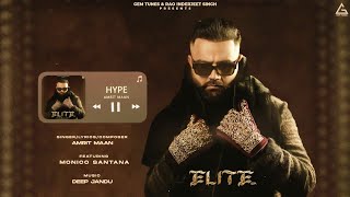 Hype Official Audio  Amrit Maan ft Monico Santana  Deep Jandu  Punjabi Songs 2024 [upl. by Acilef349]