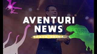 AVENTURI NEWS  Dia 1  Associação Paulista Leste [upl. by Yeldud]