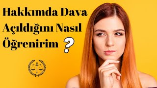 Hakkımda Dava Var Mı Nasıl Öğrenebilirim  Av Mertcan Turan [upl. by Cathyleen495]