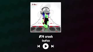 Dedf1sh  14 crush [upl. by Ljoka]