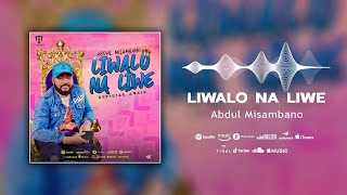 Abdul Misambano  Liwalo na liwe Official Audio [upl. by Zzabahs]