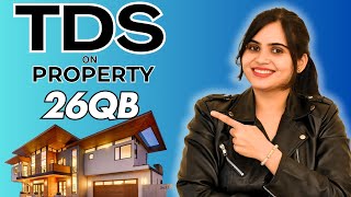 TDS on Sale  Purchase of Property  26QB filing How to pay TDS on Property 26QB challan All Step [upl. by Halyak245]