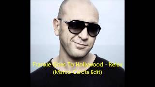 Frankie Goes To Hollywood  Relax Marco Carola Edit [upl. by Aissenav]