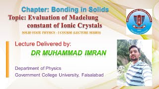 Evaluating Madelung Constant for Ionic Crystals  Bonding in Solids  Solid State Physics [upl. by Namrak546]