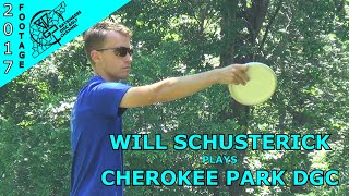 WILL SCHUSTERICK PLAYS CHEROKEE PARK DGC [upl. by Acacia]