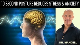 THIS 10 SECOND POSTURE REDUCES STRESS amp ANXIETY  Dr Alan Mandell DC [upl. by Finstad]