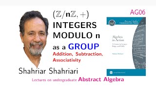 AG06 Integers Modulo n ZnZ  as a Group Addition Subtraction Associativity [upl. by Batsheva]