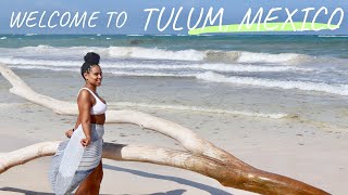 WELCOME TO TULUM MEXICO  BIRTHDAY VACATION VLOG [upl. by Alac]