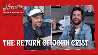 Nateland  Ep 211  The Return of John Crist [upl. by Erda]