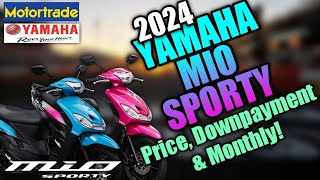 2024 Yamaha Mio Sporty Updated Price Downpayment amp Monthly  Philippines [upl. by Anaeerb687]