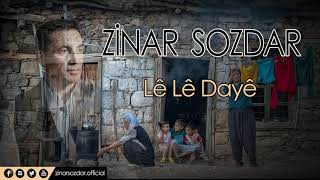 Zinar Sozdar  Lê Lê Dayê Official Music Video [upl. by Eiltan]