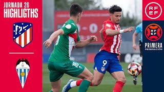 Resumen PrimeraFederación  Club Atlético de Madrid quotBquot 00 CD Alcoyano  Jornada 26 Grupo 2 [upl. by Anilejna320]