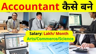 Accountant Kaise Bane  How To Become Accountant  Work Salary Steps Tally Skills Jobs [upl. by Nnayhs]