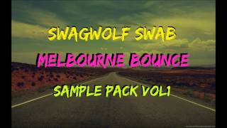 Swagwolfswabs melbourne bounce sample pack vol1 FREE [upl. by Yelssew]