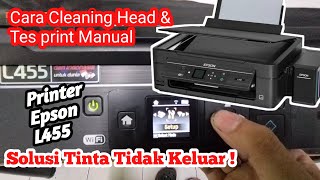 Cara Cleaning Head Dan Tes Print Manual Printer Epson L455 tanpa PCkomputerLaptop [upl. by Quackenbush134]