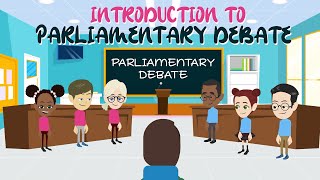 Introduction to Parliamentary Debate [upl. by Gnuj210]