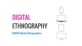 Digital Ethnography Part One  Principles of Digital Ethnography [upl. by Boswell594]