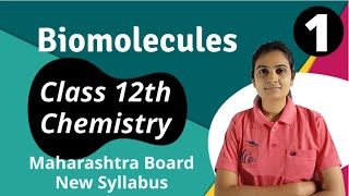 Biomolecules Class 12th Chemistry Part 1 [upl. by Ab316]