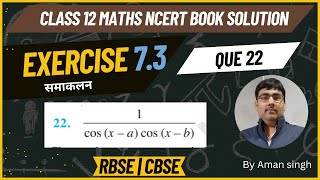 Class 12 maths exercise 73 que 22 solution  integration  chapter 7 ncert12maths integration [upl. by Ardnasirk]