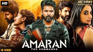 Sivakarthikeyans AMARAN THE COMMANDO  Full Hindi Dubbed Movie  Priyanka  South Action Movie [upl. by Jeffery]