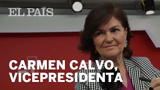 CARMEN CALVO será la Vicepresidenta y llevará Igualdad [upl. by Enyaht156]