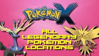 Pokemon X ALL Legendary Pokemon Locations [upl. by Cleve221]