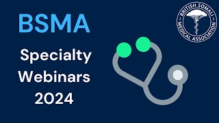 BSMA Specialty Webinars 2024 ACCS amp Anaesthetics [upl. by Aneeb857]