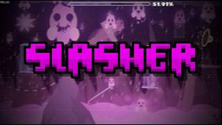 Slasher Easy Demon by Whirl  Geometry Dash 22 [upl. by Ynaffyt]