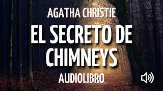 El Secreto de Chimneys Agatha Christie Audiolibro en Español COMPLETO [upl. by Arob]