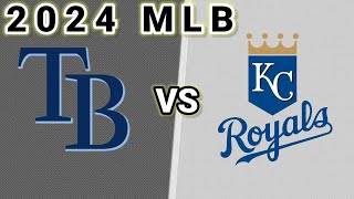 Tampa Bay Rays vs Kansas City Royals  2024 MLB PLAY BY PLAY LIVE SCORE [upl. by Eibur]