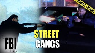 Top Street Gang Cases  DOUBLE EPISODE  The FBI Files [upl. by Antoni]