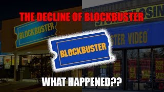 The Decline of BlockbusterWhat Happened [upl. by Gilman]