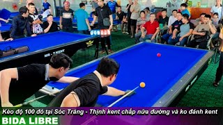 Thịnh kent kèo trên chấp nữa đường và bỏ kent  Độ bida libre tại Sóc Trăng khai trương clbThanh Lâm [upl. by Judah]