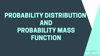 Univariate ProbabilityDistributionProbability DistributionProbability mass functionpmfExample [upl. by Hildagarde]