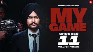 My Game  Himmat Sandhu Official Video  SNIPR  My Game Album [upl. by Lseil]