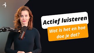 Actief luisteren  Wat is het en hoe doe je dat  Spreeknl [upl. by Neelram767]