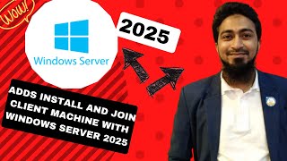 ADDS Install and Join Client Machine with Windows Server 2025 [upl. by Mallissa]