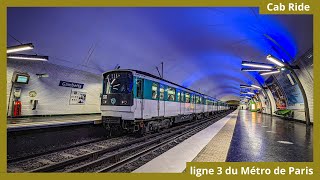 Metro Cab Ride Ligne 3 du métro de Paris Pont de Levallois  Bécon → Gallieni [upl. by Erine]