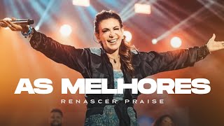 Renascer Praise  AS MELHORES [upl. by Inna]