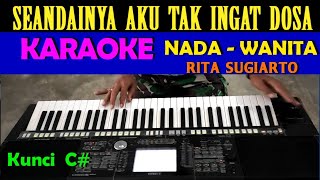 CURANG  Rita Sugiarto  KARAOKE Nada Wanita [upl. by Esile]