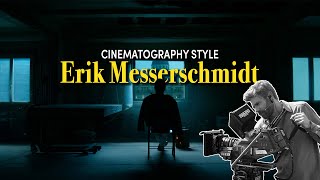 Cinematography Style Erik Messerschmidt [upl. by Anilehs287]