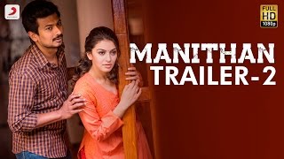 Manithan  Official Trailer 2  Udhayanidhi Stalin Hansika  I Ahmed  Santhosh Narayanan [upl. by Mccallum]