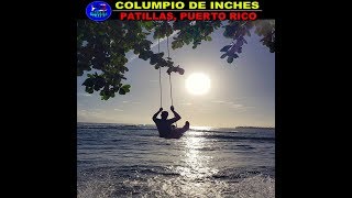 el COLUMPIO de INCHES en PATILLAS [upl. by Rehtul]