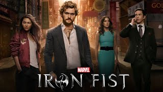 Iron Fist 2017 Movie  Finn Jones Jessica Henwick Tom Pelphrey Jessica S  Review and Facts [upl. by Emelin]