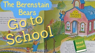 The Berenstain Bears Go to School 🍎  Stan amp Jan Berenstain  Read AloudStory Time [upl. by Eneleahcim]