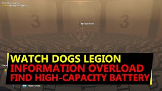 Watch Dogs Legion Information Overload  Find High Capacity Battery Location [upl. by Attenohs]