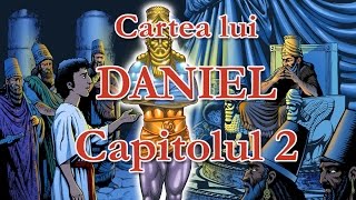 Cartea lui Daniel Capitolul 2 Romanian [upl. by Okimuk]